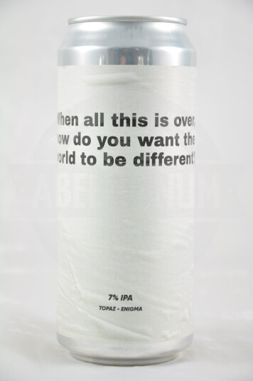 Birra Rebel's When All This Is Over, How Do You Want The World To Be Different? lattina 40cl