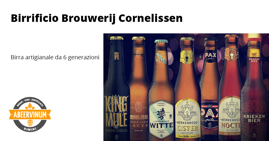Birra Brouwerij Cornelissen, artigianale da 6 generazioni
