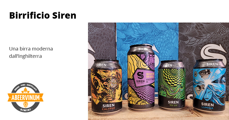 Birrificio Siren, una birra moderna dall'Inghilterra