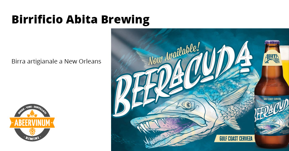 Abita Brewing, birra artigianale a New Orleans
